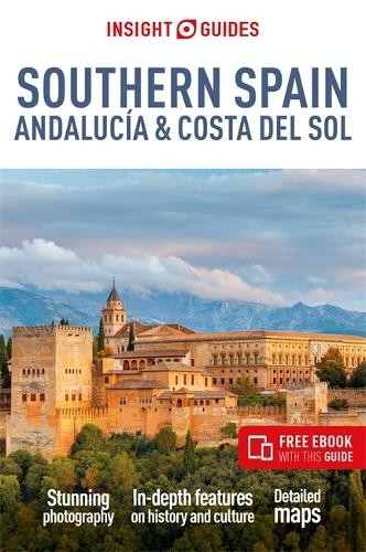 Insight Guides Southern Spain, Andalucia a Costa del Sol: Travel Guide with Free eBook