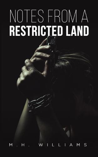 Notes from a Restricted Land
