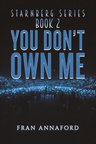 Starnberg Series: Book 2 - You Don't Own Me