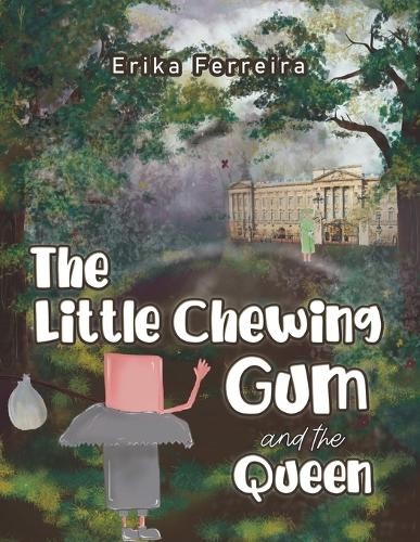 Little Chewing Gum and the Queen