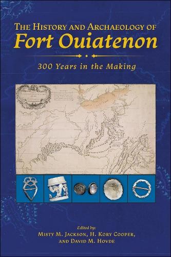 History and Archaeology of Fort Ouiatenon