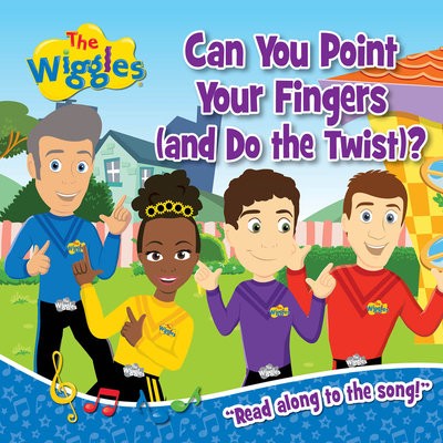 Wiggles: Can You Point Your Fingers (And Do The Twist)