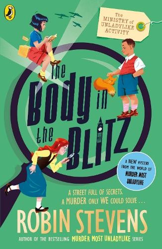 Ministry of Unladylike Activity 2: The Body in the Blitz