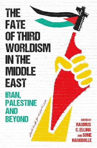 Fate of Third Worldism in the Middle East