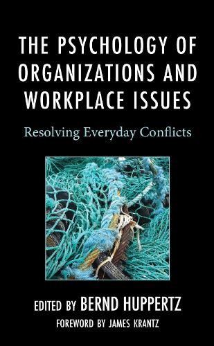 Psychology of Organizations and Workplace Issues