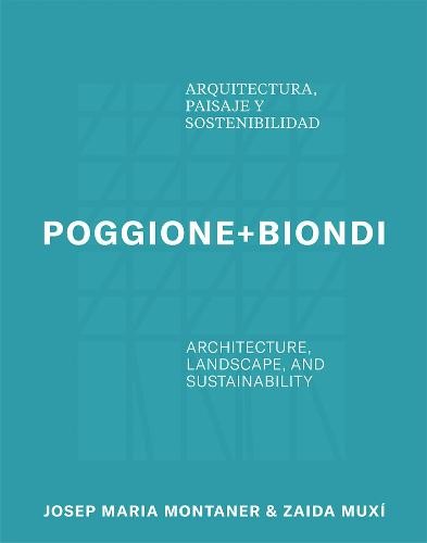 Poggione+Biondi: Architecture, Landscape and Sustainability