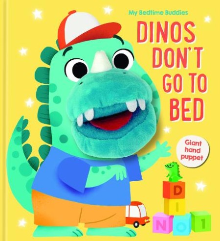 Dinos Don't Go to Bed (My Bedtime Buddies)