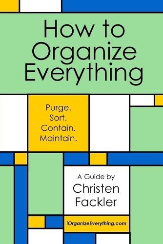 How to Organize Everything