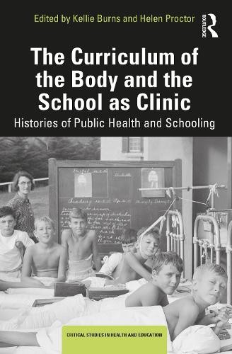 Curriculum of the Body and the School as Clinic