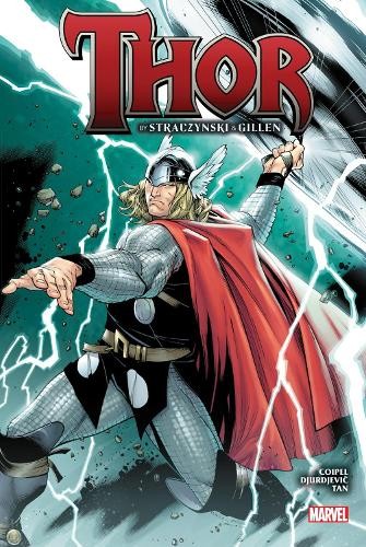 Thor By Straczynski a Gillen Omnibus