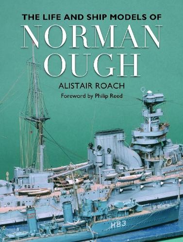 Life and Ship Models of Norman Ough