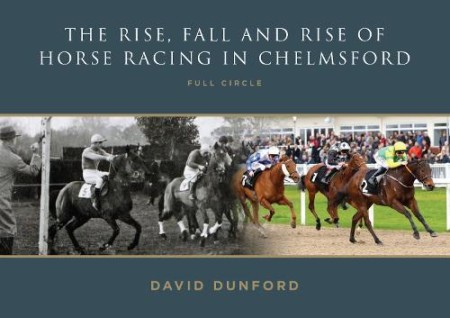 RISE, FALL AND RISE OF HORSE RACING IN CHELMSFORD