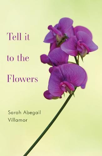 Tell it to the Flowers