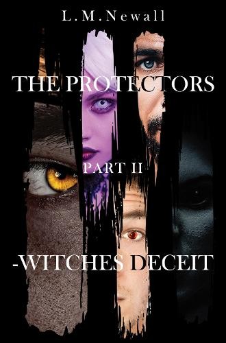 Protectors Part II -Witches deceit