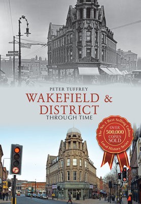 Wakefield a District Through Time