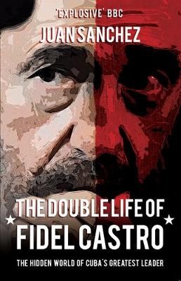 Double Life of Fidel Castro