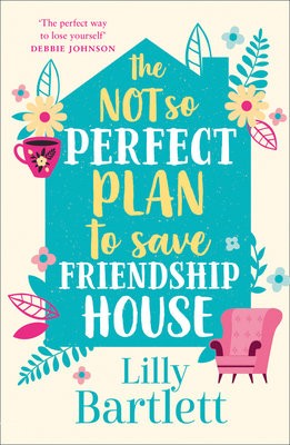 Not So Perfect Plan to Save Friendship House