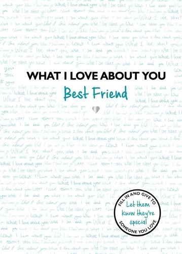 What I Love About You: Best Friend