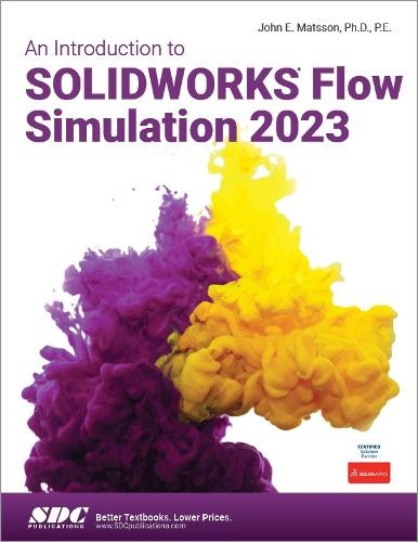 Introduction to SOLIDWORKS Flow Simulation 2023