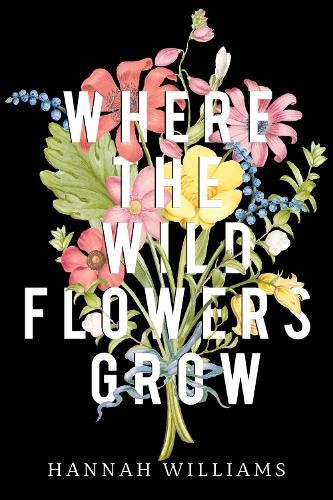 Where the Wildflowers Grow