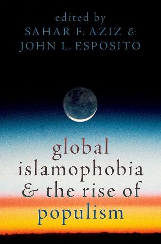 Global Islamophobia and the Rise of Populism