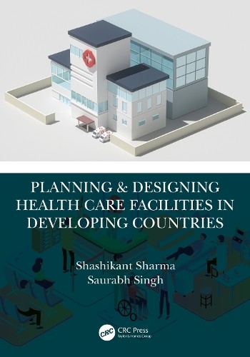 Planning a Designing Health Care Facilities in Developing Countries