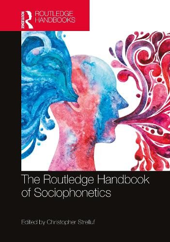 Routledge Handbook of Sociophonetics