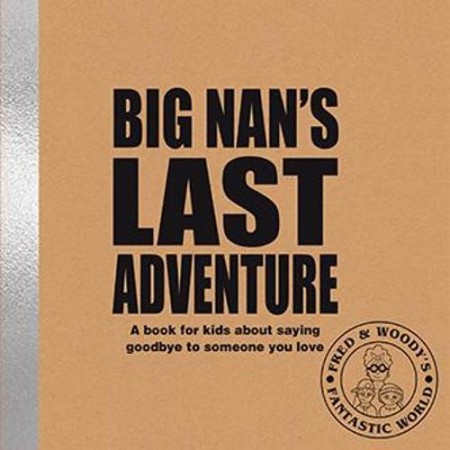 Big Nan's Last Adventure