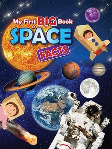 My First BIG Book of SPACE Facts