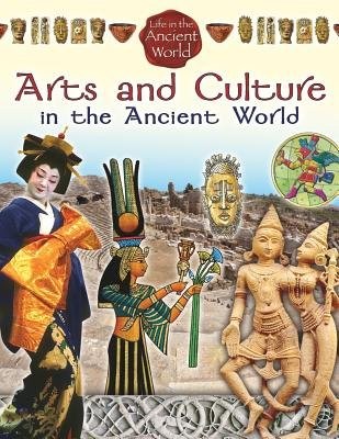 Arts and Culture in the Ancient World