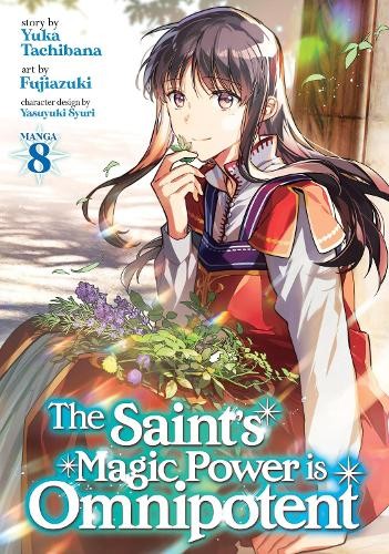 Saint's Magic Power is Omnipotent (Manga) Vol. 8
