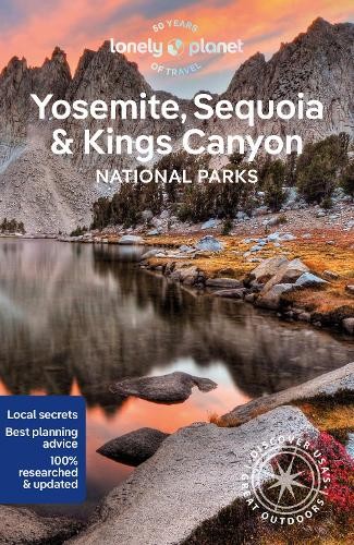 Lonely Planet Yosemite, Sequoia a Kings Canyon National Parks