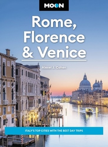 Moon Rome, Florence a Venice (Fourth Edition)