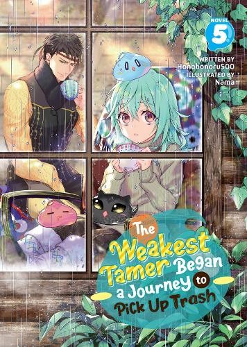 Weakest Tamer Began a Journey to Pick Up Trash (Light Novel) Vol. 5