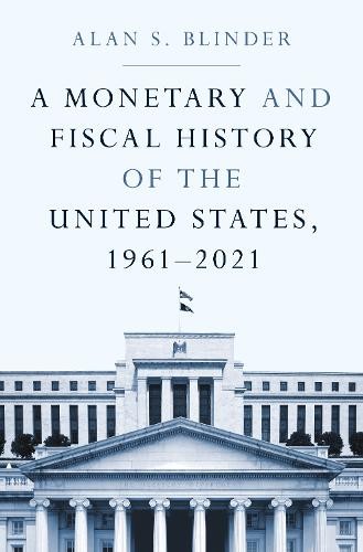 Monetary and Fiscal History of the United States, 1961–2021