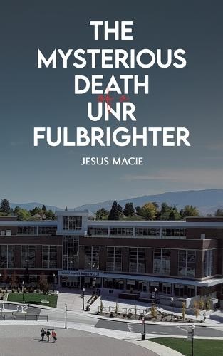 Mysterious Death of a UNR Fulbrighter