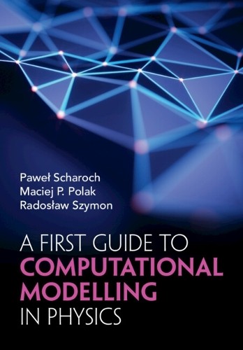 First Guide to Computational Modelling in Physics