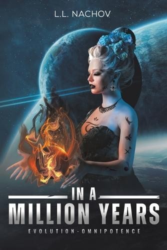 In a Million Years - Evolution-Omnipotence