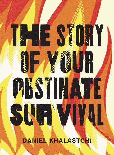 Story of Your Obstinate Survival