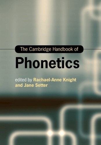Cambridge Handbook of Phonetics