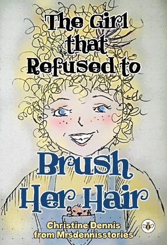 Girl that Refused to Brush Her Hair