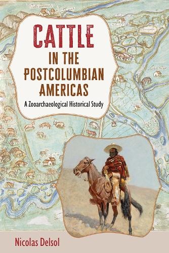 Cattle in the Postcolumbian Americas