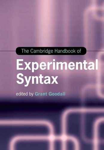 Cambridge Handbook of Experimental Syntax