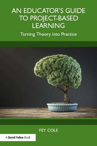 Educator's Guide to Project-Based Learning