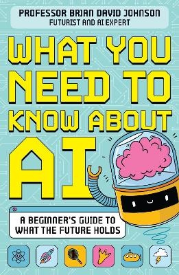 What You Need to Know About AI