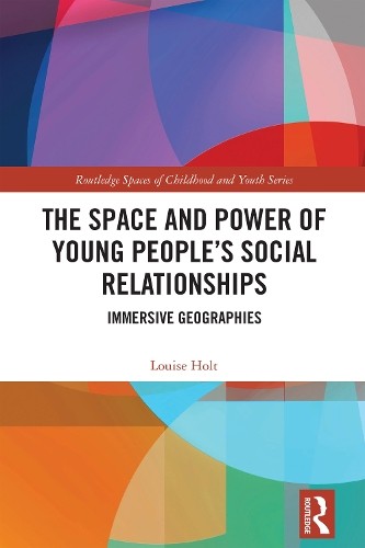 Space and Power of Young People's Social Relationships