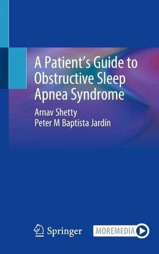 PatientÂ’s Guide to Obstructive Sleep Apnea Syndrome