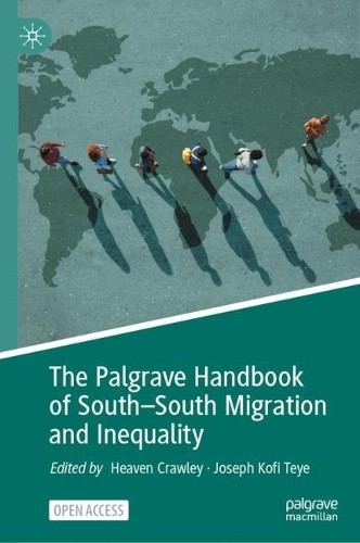 Palgrave Handbook of South–South Migration and Inequality