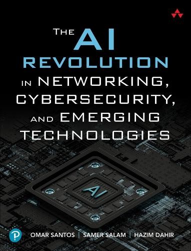 AI Revolution in Networking, Cybersecurity, and Emerging Technologies