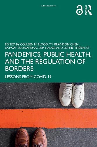 Pandemics, Public Health, and the Regulation of Borders
